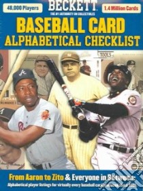 Beckett Baseball Card Alphabetical Checklist libro in lingua di Beckett James, Sandground Grant (EDT), Klein Rich (EDT)