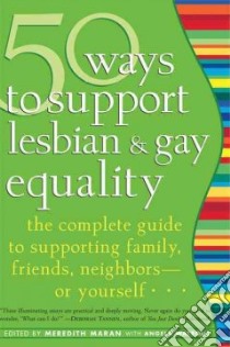 50 Ways To Support Lesbian & Gay Equality libro in lingua di Maran Meredith (EDT), Watrous Angela (EDT)