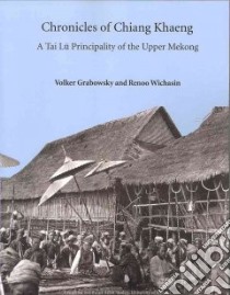 Chronicles of Chiang Khaeng libro in lingua di Grabowsky Volker, Wichasin Renoo