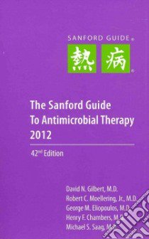 Sanford Guide to Antimicrobial Therapy libro in lingua di David N Gilbert