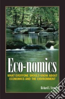 Eco-Nomics libro in lingua di Stroup Richard L.