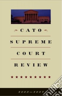 Cato Supreme Court Review, 2003-2004 libro in lingua di Moller Mark K. (EDT), Levy Robert A. (EDT), Lynch Timothy (EDT)