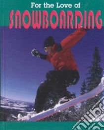 Snowboarding libro in lingua di Craats Rennay