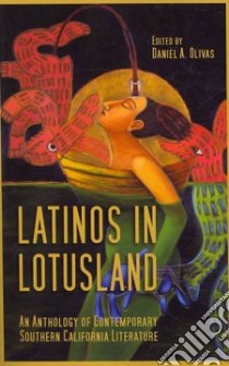 Latinos in Lotusland libro in lingua di Olivas Daniel A. (EDT)