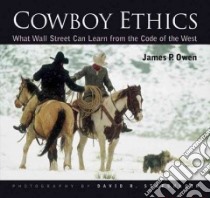 Cowboy Ethics libro in lingua di Owen James P., Stoecklein David R., Leblanc Brigitte, Lightner Carrie