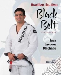 Brazilian Jiu-Jitsu libro in lingua di Machado Jean Jacques, Peligro Kid