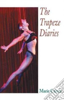 The Trapeze Diaries libro in lingua di Carter Marie