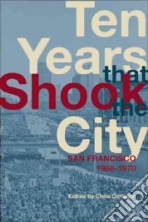 Ten Years That Shook the City libro in lingua di Carlsson Chris (EDT), Elliott Lisa Ruth (EDT)