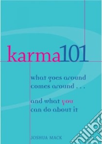 Karma 101 libro in lingua di Mack Joshua