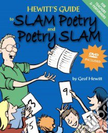 Hewitt's Guide To Slam Poetry And Poetry Slam libro in lingua di Hewitt Geof