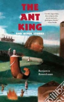 The Ant King libro in lingua di Rosenbaum Benjamin