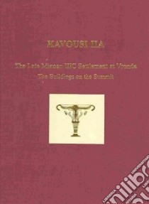 Kavousi IIA libro in lingua di Day Leslie Preston, Klein Nancy L., Turner Lee Ann