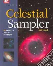 Celestial Sampler libro in lingua di French Sue, Fienberg Richard Tresch (FRW)