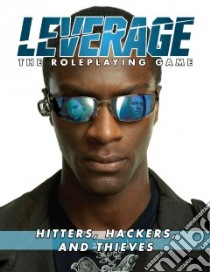 Leverage: Hitters, Hackers, and Thieves libro in lingua di Hicks Fred (CON), Macklin Ryan (CON), Banks Cam (CON)