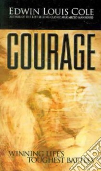 Courage libro in lingua di Cole Edwin Louis