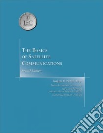 The Basics of Satellite Communications libro in lingua di Pelton Joseph N.