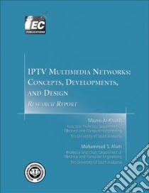 Iptv Multimedia Networks libro in lingua di Al-khatib Mazen, Alam Mohammad S.