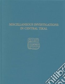 Tikal Report 23a libro in lingua di Loten H. Stanley