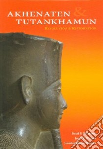Akhenaten and Tutankhamun libro in lingua di Silverman David P., Wegner Josef W., Wegner Jennifer Houser
