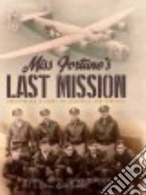 Miss Fortune’s Last Mission libro in lingua di Boyce William J., Torrison John H., Demers John