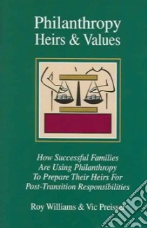 Philanthropy, Heirs & Values libro in lingua di Williams Roy, Preisser Vic