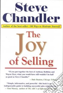 The Joy Of Selling libro in lingua di Chandler Steve