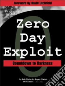Zero-Day Exploit libro in lingua di Shein Rob, Sachs Marcus H., Litchfield David (FRW)