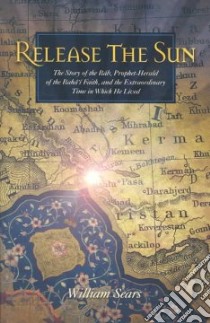 Release the Sun libro in lingua di Sears William