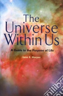 The Universe Within Us libro in lingua di Harper Jane E.