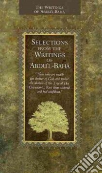 Selections from the Writings of 'Abdu'l-Baha' libro in lingua di Baha Abdul, Gail Marzieh (TRN)