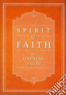 The Oneness of God libro in lingua di Baha'i Publishing Trust (COM)