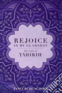 Rejoice in My Gladness libro in lingua di Ruhe-Schoen Janet