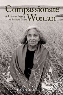 Compassionate Woman libro in lingua di Kolstoe John