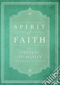 Spirit of Faith libro in lingua di Baha'i Publishing (COR)