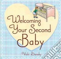 Welcoming Your Second Baby libro in lingua di Lansky Vicki, Prince Jane (ILT)