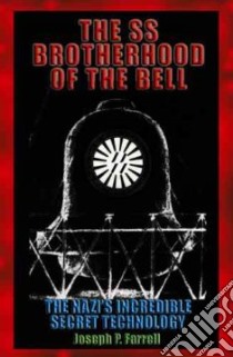 The SS Brotherhood of the Bell libro in lingua di Farrell Joseph P.