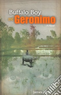 Buffalo Boy And Geronimo libro in lingua di Janko James