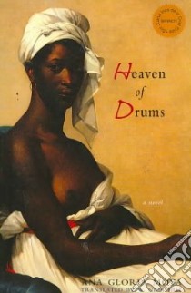 Heaven of Drums libro in lingua di Moya Ana Gloria, Hill W. Nick (TRN)