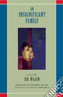 An Insignificant Family libro in lingua di Ngan Da, Nguyen Rosemary (TRN), Karlin Wayne (INT)