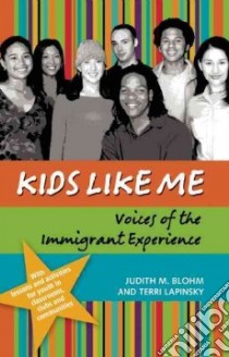 Kids Like Me libro in lingua di Blohm Judith M., Lapinski Terri
