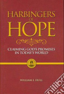 Harbingers of Hope libro in lingua di Hull William E.