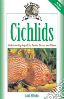 Cichlids libro in lingua di Alderton David