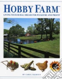 Hobby Farm libro in lingua di Eckarius Carol