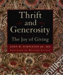 Thrift And Generosity libro in lingua di Templeton John Marks, Fuller Millard (FRW)
