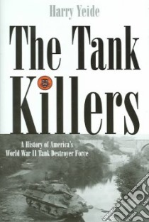 The Tank Killers libro in lingua di Yeide Harry