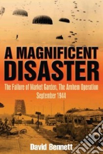 A Magnificent Disaster libro in lingua di Bennett David