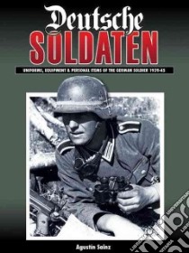 Deutsche Soldaten libro in lingua di Saiz Agustin