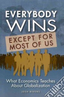 Everybody Wins, Except for Most of Us libro in lingua di Bivens Josh