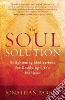 The Soul Solution libro in lingua di Parker Jonathan