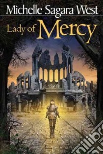 Lady of Mercy libro in lingua di West Michelle, Sagara Michelle